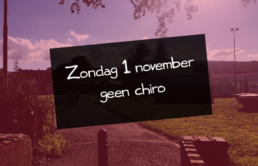 1 november geen chiro