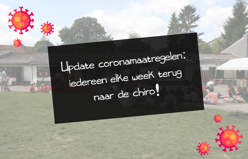 Update coronamaatregelen – iedereen elke week terug naar de chiro!